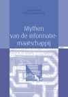 Steven Dhondt boek Mythen van de informatie maatschappij / druk 1 Paperback 36720844