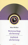 Max Weber boek Politiek als beroep voorafgegaan door wetenschap als beroep Paperback 39096814