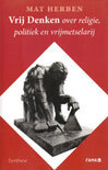 Mat Herben boek Vrij Denken Over Politiek, Religie En Vrijmetselarij Overige Formaten 38301167