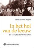 Daniel Johannes Huygens boek In Het Hol Van De Leeuw  - Grote Letter Uitgave Paperback 33160983