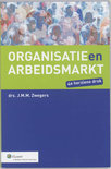 J.M.M. Zwegers boek Organisatie en arbeidsmarkt Paperback 34155529