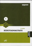 Henk Fuchs boek Bedrijfsadministratie voor SPD / 1 / deel Opgaven Paperback 30007305
