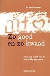 Bert Loonstra boek Zo Goed En Zo Kwaad Overige Formaten 37500911
