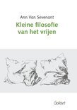 Ann van Sevenant boek Kleine Filosofie Van Het Vrijen Paperback 36951993