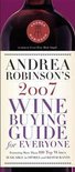 Andrea Robinson - Andrea Robinson's 2007 Wine Buying Guide for Everyone