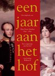 Peter Verloop boek Een jaar aan het hof van koning Willem II. Dagboek van Eliza Pieter Matthes 1842-1843 Hardcover 35878498