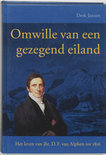 Dolf Jansen boek Omwille van een gezegend eiland / druk 1 Hardcover 36076442