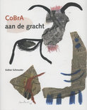 Esther Schreuder boek CoBrA aan de gracht Hardcover 9,2E+15