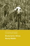 Monty Waldin - Biodynamic Wines