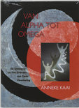 Anneke Kaai boek Van Alpha tot Omega Overige Formaten 38111588