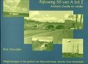 Rob Chevallier boek Rijksweg 50 van A tot Z / druk 1 Paperback 37893122