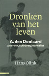 Hans Olink boek Dronken Van Het Leven A. Den Doolaard Paperback 35878991