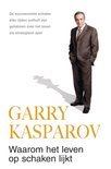 Garri Kasparov boek Waarom Het Leven Op Schaken Lijkt Overige Formaten 39081723