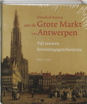 Gustaaf Asaert boek Honderd huizen aan de Grote Markt van Antwerpen Hardcover 36939797