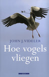 John J. Videler boek Hoe vogels vliegen Hardcover 37736011