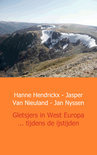 Hanne Hendrickx boek Gletsjers in West Europa ... tijdens de ijstijden Paperback 9,2E+15
