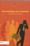  boek Van trendvolger naar trendsetter / druk 1 Paperback 39095538
