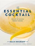 Dale Degroff - The Essential Cocktail