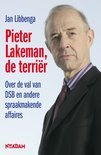 Jan Libbenga boek Pieter Lakeman, de terrir E-book 30514028