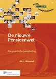 J. Wirschell boek De nieuwe pensioenwet / druk 1 Paperback 38724001