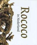 R. Baarsen boek Rococo in Nederland Hardcover 33722281