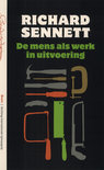 Richard Sennett boek De mens als werk in uitvoering Paperback 33947648