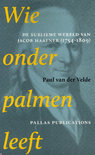 Paul van der Velde boek Wie Onder Palmen Leeft Paperback 30563092