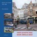 Ferry Bosman boek Toen Schutte Nog Door Zwolle Reed Hardcover 39077287