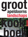 Harro de Jong boek Groot Apeldoorns landschapskookboek Paperback 36252111