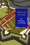Harry van der Laan boek De Blokkade van Delfzijl Paperback 9,2E+15