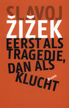 Slavoj Zizek boek Eerst Als Tragedie, Dan Als Klucht Paperback 37906797