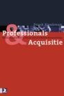 Frank Kwakman boek Professionals & Acquisitie Hardcover 30013465
