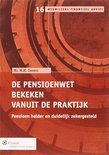 M.M. Zweers boek De Pensioenwe, bekeken vanuit de praktijk / druk 1 Paperback 38306232