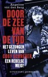 Angeline van den Berg boek Door De Zee Van De Tijd Overige Formaten 34945427