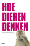 Virginia Morell boek Hoe dieren denken Paperback 9,2E+15