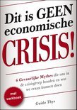 Guido Thys boek Dit is geen economische crisis! Overige Formaten 9,2E+15