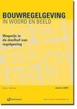 A.J. Uythoven boek Bouwregelgeving In Woord En Beeld / 2007 Paperback 35291412