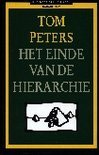 Tom Peters boek Het einde van de hierarchie / druk 1 Paperback 39694296