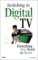 Switching to Digital TV, Everything You Need to Know - Michael Miller