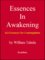 Essences In Awakening, 624 Essences For Contemplation - William Talada