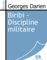 Biribi - Discipline militaire - Georges Darien