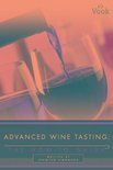 Jennifer Simonson - Advanced Wine Tasting: The How-To Guide