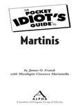 James Fraioli - The Pocket Idiot's Guide to Martinis