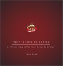 Tara Reed - For the Love of Coffee