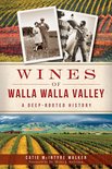 Catie Mcintyre Walker - Wines of Walla Walla Valley