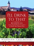 Rudolph Chelminski - I'll Drink to That