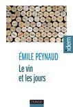 Emile Peynaud - Le vin et les jours