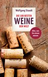Wolfgang Staudt - Die 100 besten Weine der Welt