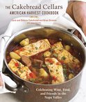 Dolores Cakebread - The Cakebread Cellars American Harvest Cookbook