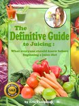 Eric Tompkins - The Definitive Guide to Juicing
